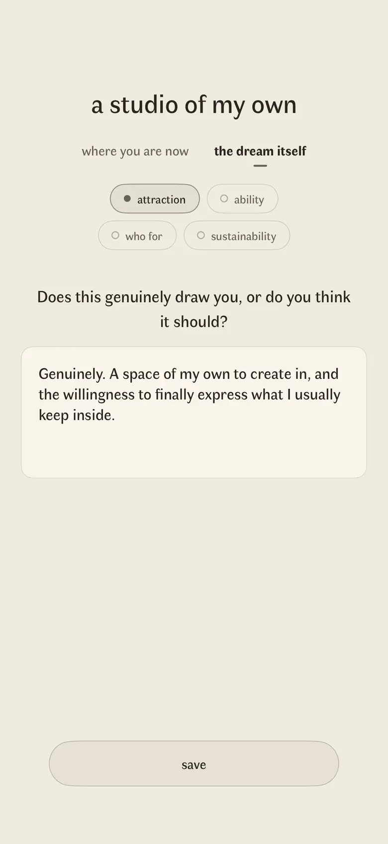 Een verdiepingsvraag bij de droom, 'Does this genuinely draw you, or do you think it should?', met eronder een eerlijk antwoord in eigen woorden.